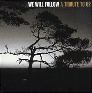 VARIOUS (TRIBUTE) - WE WILL FOLLOW: TRIBUTE TO U2