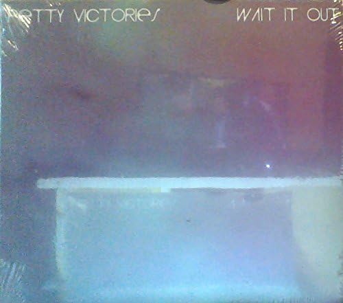 PETTY VICTORIES  - WAIT IT OUT