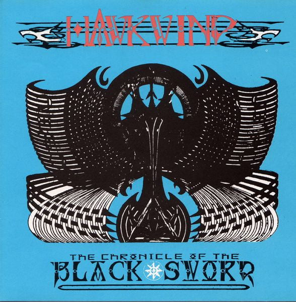 HAWKWIND  - CHRONICLES OF THE BLACK SWORD