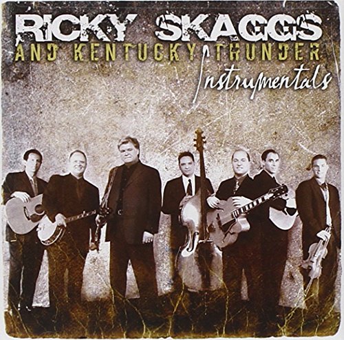 SKAGGS, RICKY & KENTUCKY THUNDER  - INSTRUMENTALS