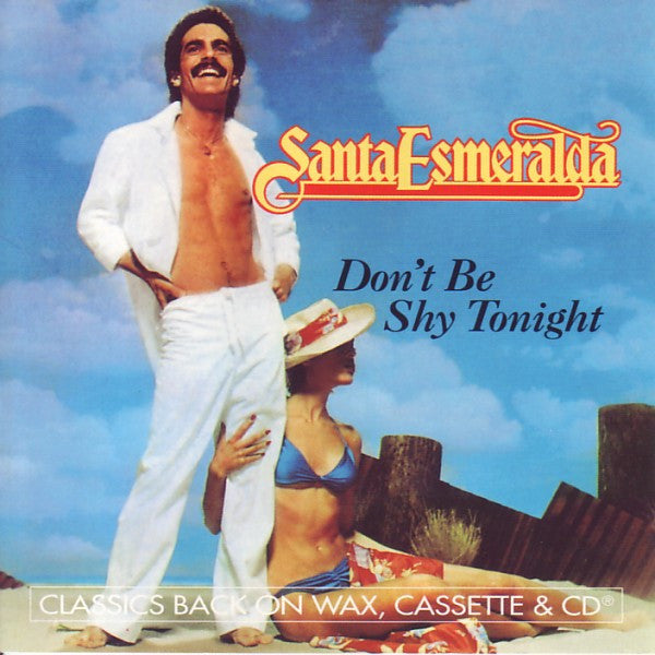 SANTA ESMERALDA  - DON'T BE SHY TONIGHT