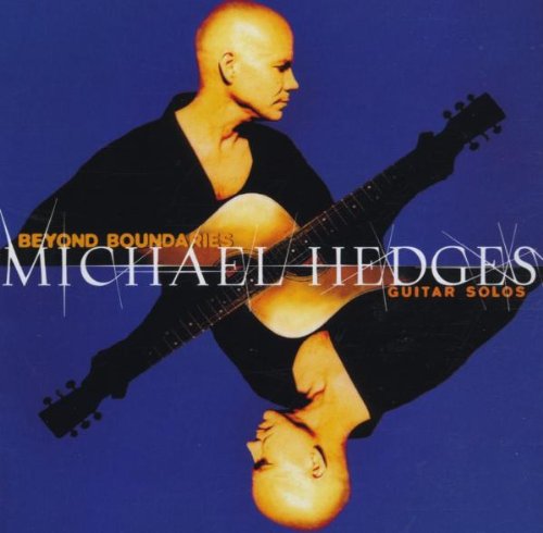 HEDGES, MICHAEL - BEYOND BOUNDARIES: GUITAR SOLOS