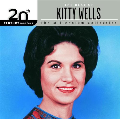 WELLS, KITTY - BEST OF: MILLENNIUM COLLECTION - 20TH CENTURY MASTERS