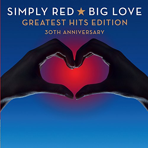 SIMPLY RED - BIG LOVE GREATEST HITS EDITION: 30TH ANNIVERSARY (2CD)