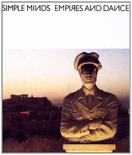 SIMPLE MINDS - EMPIRES AND DANCE