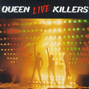 QUEEN - LIVE KILLERS