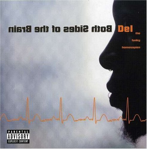 DEL THA FUNKEE HOMOSAPIEN - BOTH SIDES OF THE BRAIN