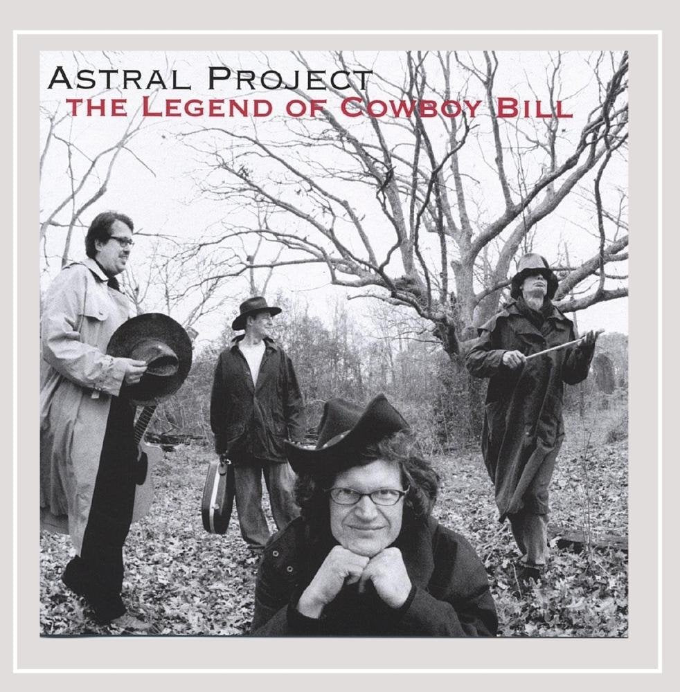 ASTRAL PROJECT  - COWBOY BILL