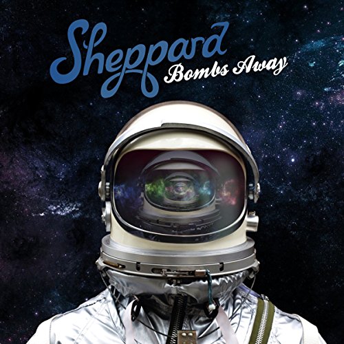 SHEPPARD - BOMBS AWAY