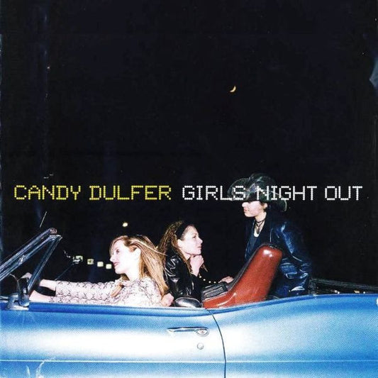 DULFER, CANDY  - GIRLS NIGHT OUT