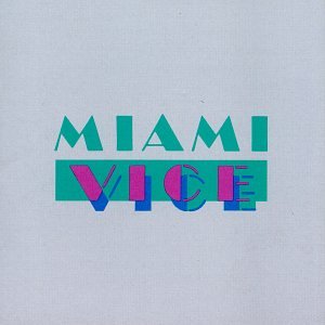 VARIOUS ARTISTS - MIAMI VICE (ORIGINAL SOUNDTRACK)