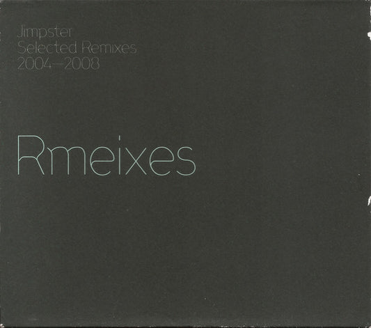 JIMPSTER  - SELECTED REMIXES 2004-2008