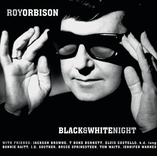 ORBISON, ROY - BLACK & WHITE NIGHT