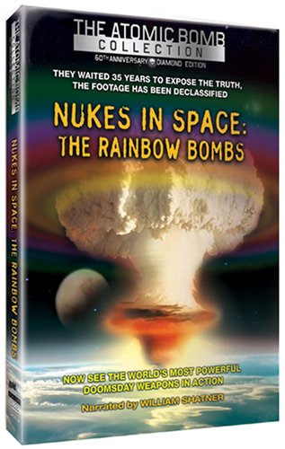 NUKES IN SPACE: RAINBOW BOMBS