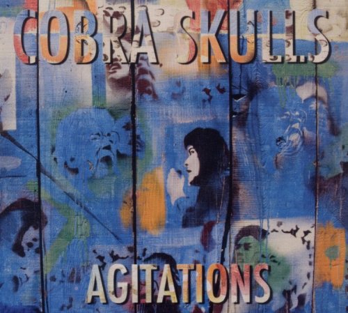 COBRA SKULLS - AGITATIONS