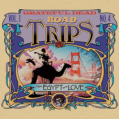 GRATEFUL DEAD  - ROAD TRIPS: VOL.1 NO.4: FROM EGYPT WITH LOVE