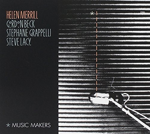 MERRILL, HELEN  - MUSIC MAKERS (REISSUE)