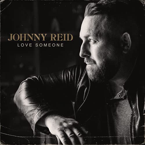REID, JOHNNY  - LOVE SOMEONE