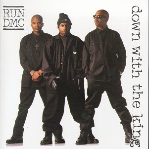 RUN DMC - DOWN WITH THE KING