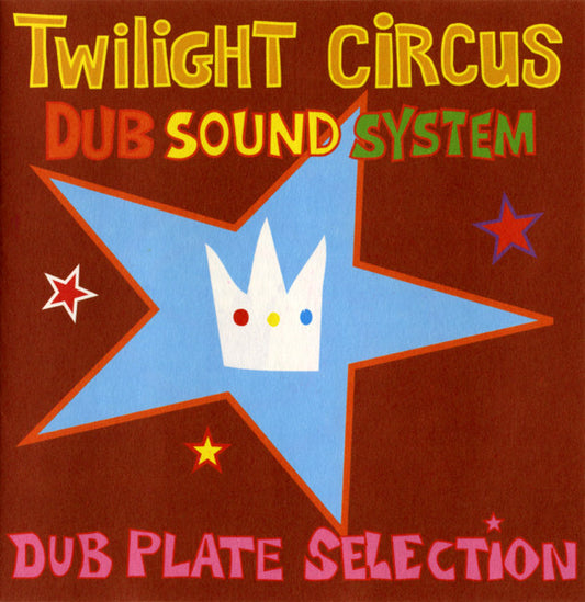 TWILIGHT CIRCUS DUB SOUND SYSTEM  - DUB PLATE SELECTION