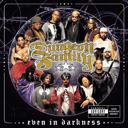 DUNGEON FAMILY - EVEN IN DARKNESS