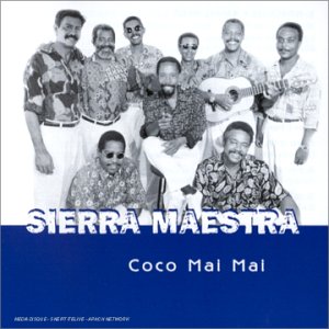 SIERRA MAESTRA - COCO MAI MAI