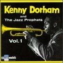 DORHAM, KENNY AND THE JAZZ PROP - V1 1956 (RM)