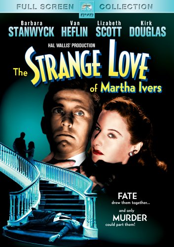 THE STRANGE LOVE OF MARTHA IVERS