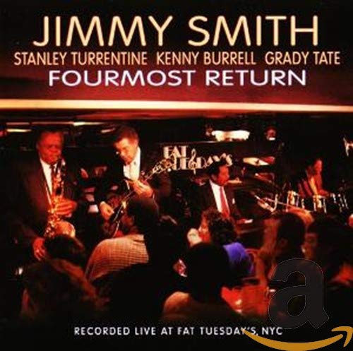 JIMMY SMITH - FOURMOST RETURN