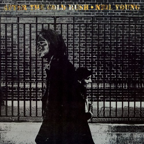 NEIL YOUNG - AFTER THE GOLD RUSH (VINYL)