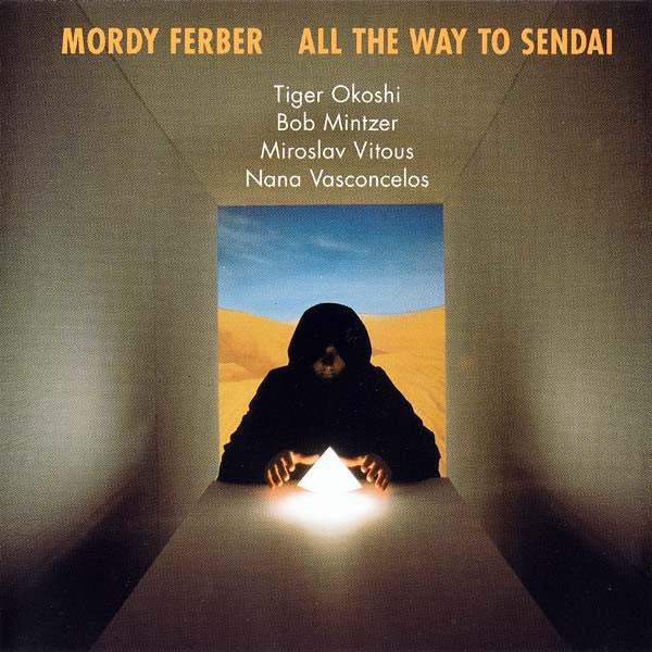 FERBER, MORDY  - ALL THE WAY TO SENDAL
