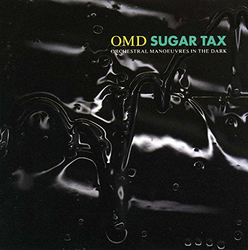 O.M.D. - SUGAR TAX