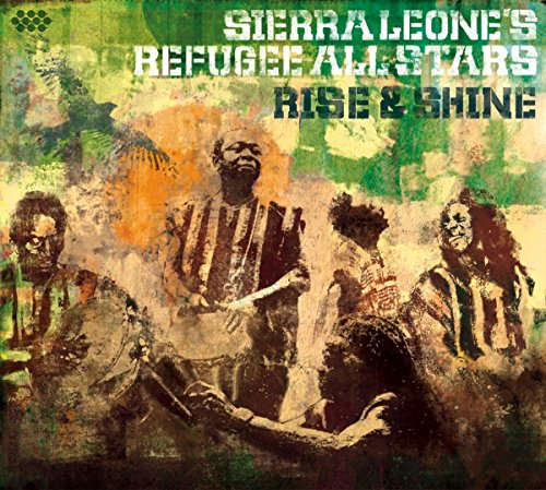 SIERRA LEONES REFUGEE ALL STARS - SIERRA LEONES REFUG - RISE & SHINE