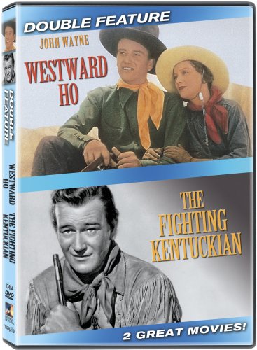 WESTWARD HO / THE FIGHTING KENTUCKIAN (JOHN WAYNE DOUBLE FEATURE)