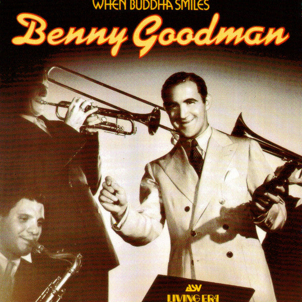 GOODMAN, BENNY  - WHEN BUDDHA SMILES