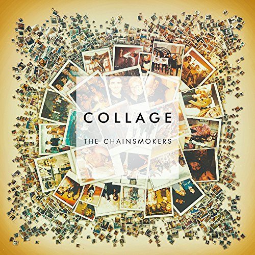 THE CHAINSMOKERS - COLLAGE EP