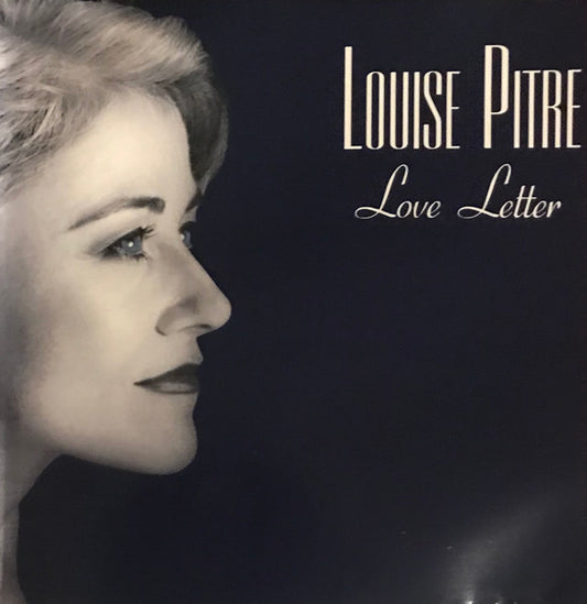 PITRE, LOUISE  - LOVE LETTER