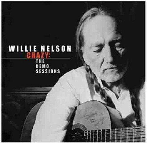 NELSON, WILLIE - CRAZY:DEMO SESSIONS