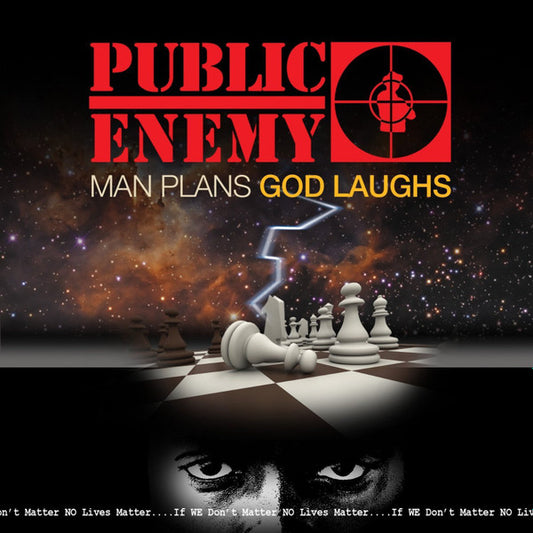 PUBLIC ENEMY  - MAN PLANS GOD LAUGHS