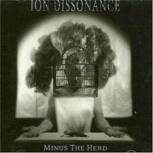 ION DISSONANCE - MINUS THE HERD