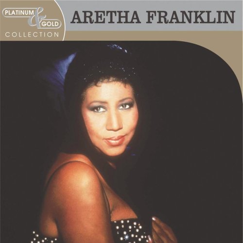 FRANKLIN, ARETHA - PLATINUM & GOLD COLLECTION