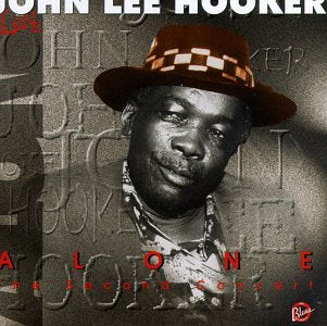 HOOKER, JOHN LEE - ALONE: SECOND CONCERT