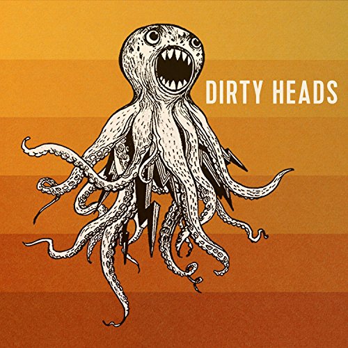 DIRTY HEADS - DIRTY HEADS