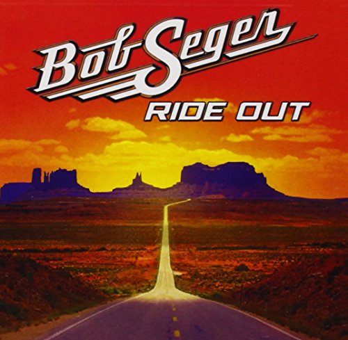 SEGER, BOB - RIDE OUT