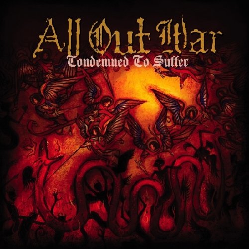 ALL OUT WAR - CONDEMNED TO SUFFER