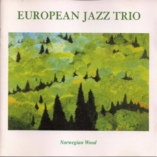 EUROPEAN JAZZ TRIO  - NORWEGIAN WOOD