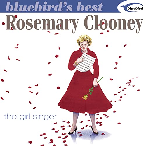 CLOONEY, ROSEMARY  - GIRL SINGER: BLUEBIRD'S BEST (REMASTERED