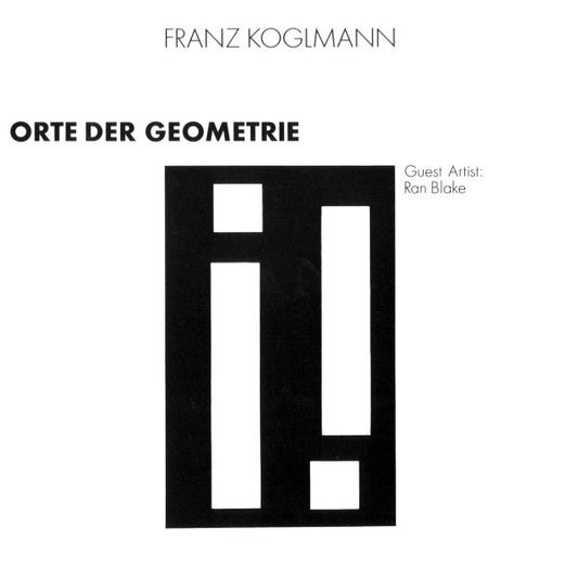 KOGLMANN, FRANZ  - ORTE DER GEOMETRIE