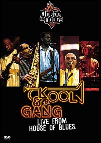 KOOL AND THE GANG: LIVE FROM THE HOUSE OF BLUES