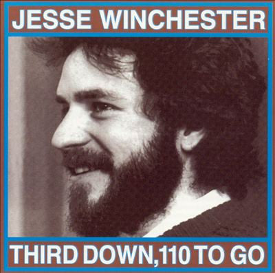 WINCHESTER, JESSE  - THIRD DOWN, 110 TO GO